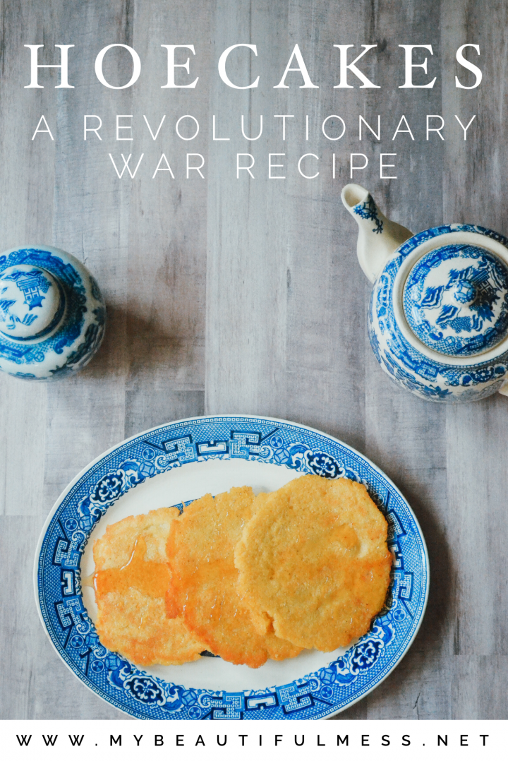 Hoecakes: a Revolutionary War Recipe