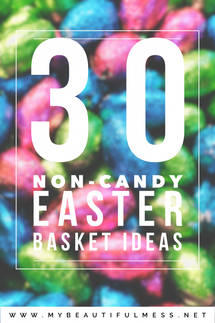 30 Non-Candy Easter Basket Ideas